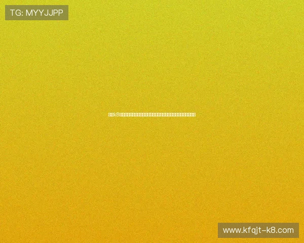 凯发k8国际官网注册流程详解,轻松快速开户享受丰富的线上博彩娱乐项目 凯发k8国际官网注册流程详解,轻松快速开户享受丰富的线上博彩娱乐项目