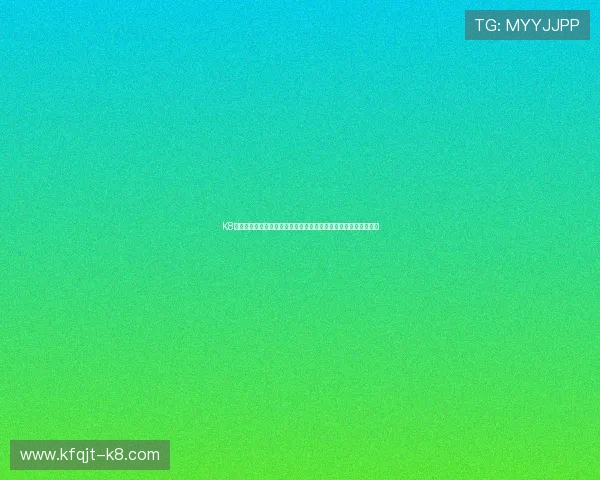 K8视讯官网:世界杯相关赛事资讯、新闻报道与最新动态一站式获取 K8视讯官网:世界杯相关赛事资讯、新闻报道与最新动态一站式获取